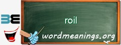 WordMeaning blackboard for roil